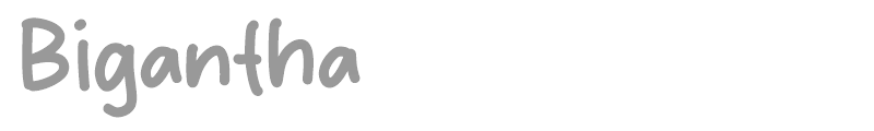 Bigantha