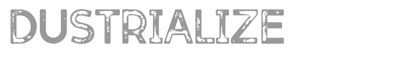 Dustrialize