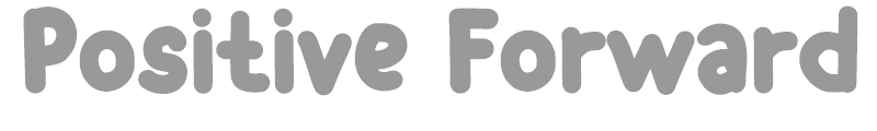Positive Forward