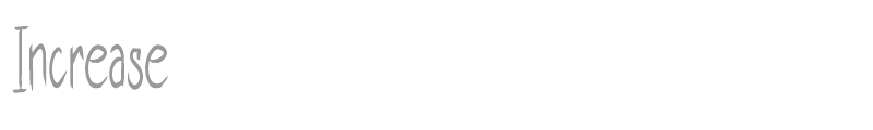 Increase