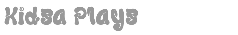 Kidsa Plays