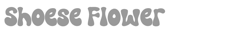 Shoese Flower