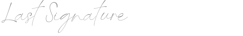Last Signature