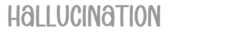 Hallucination