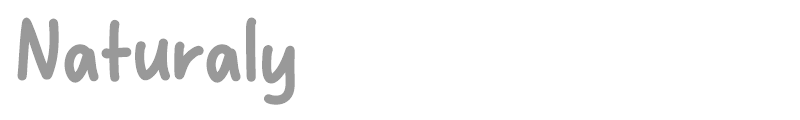 Naturaly