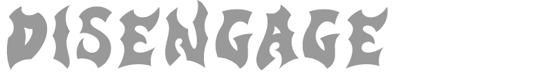 Disengage