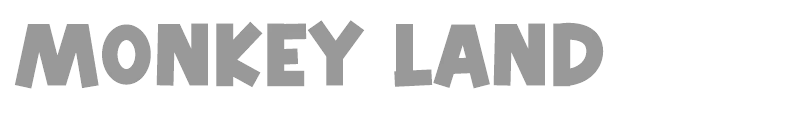 Monkey Land