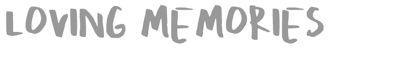 Loving Memories