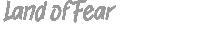 Land of Fear