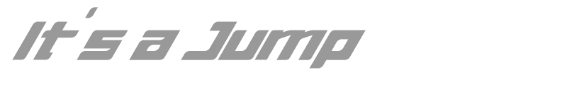 It's a Jump