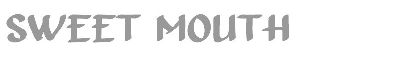 Sweet Mouth