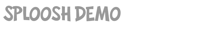 Sploosh - Demo